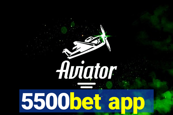 5500bet app